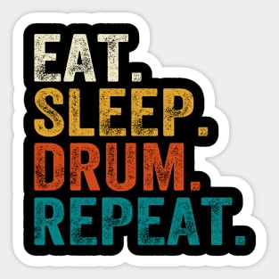 Eat Sleep Drum Repeat Drummers Sticker